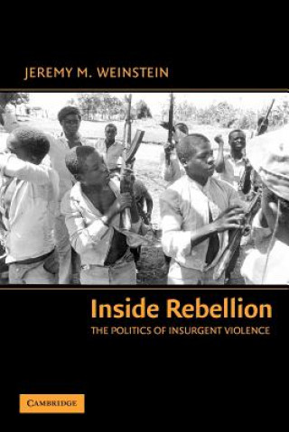 Kniha Inside Rebellion Jeremy M Weinstein