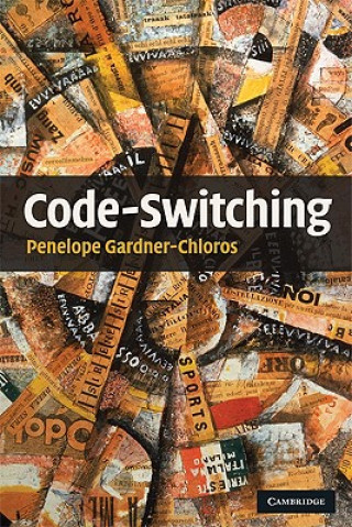 Kniha Code-switching Penelope Gardner-Chloros