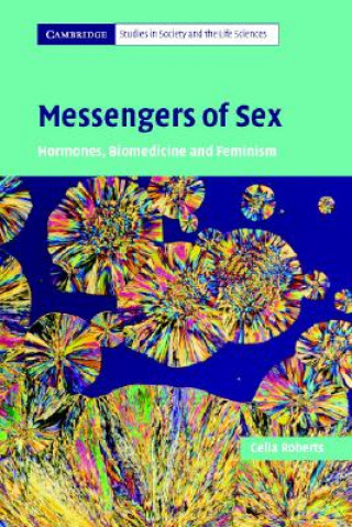 Knjiga Messengers of Sex Celia Roberts