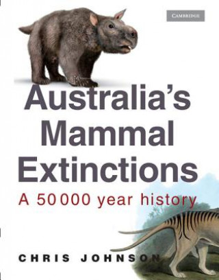 Carte Australia's Mammal Extinctions Chris Johnson