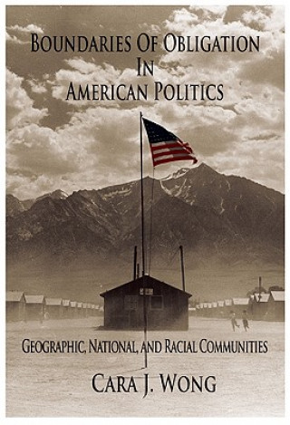 Kniha Boundaries of Obligation in American Politics Cara J Wong