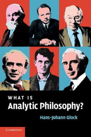 Carte What is Analytic Philosophy? Hans-Johann Glock
