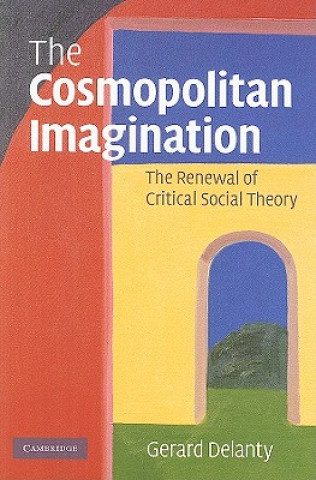Kniha Cosmopolitan Imagination Gerard Delanty