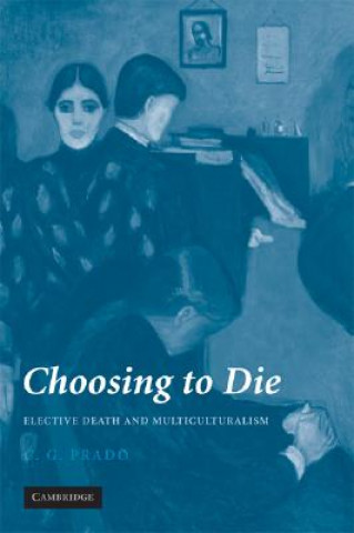 Buch Choosing to Die C G Prado