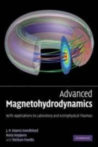 Kniha Advanced Magnetohydrodynamics J P Goedbloed