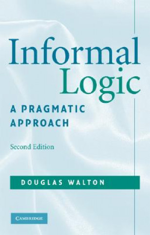 Kniha Informal Logic Douglas Walton