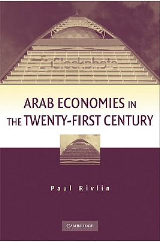 Carte Arab Economies in the Twenty-First Century Paul Rivlin