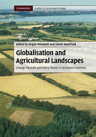 Kniha Globalisation and Agricultural Landscapes J?rgen Primdahl