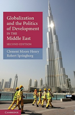 Kniha Globalization and the Politics of Development in the Middle East Clement Moore Henry