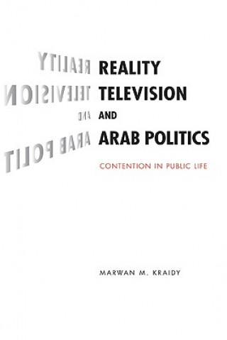 Kniha Reality Television and Arab Politics Marwan M Kraidy