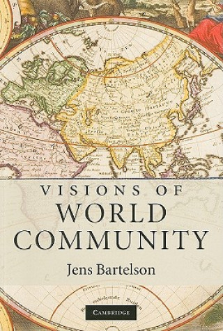 Kniha Visions of World Community Jens Bartelson