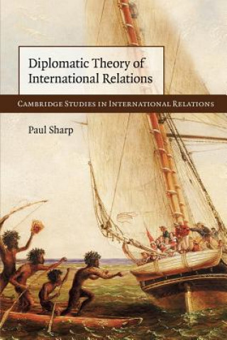 Kniha Diplomatic Theory of International Relations Paul Sharp