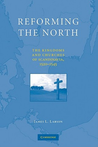Carte Reforming the North James L Larson