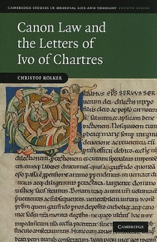 Книга Canon Law and the Letters of Ivo of Chartres Christof Rolker