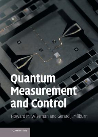 Könyv Quantum Measurement and Control Wiseman