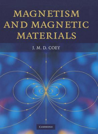 Könyv Magnetism and Magnetic Materials J M D Coey