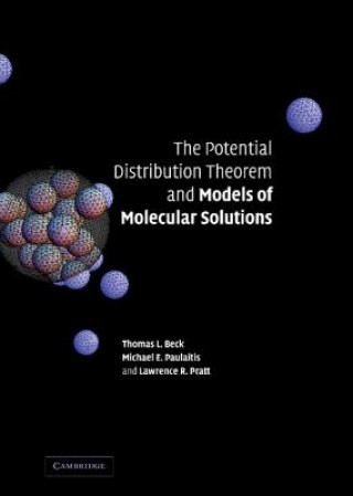 Kniha Potential Distribution Theorem and Models of Molecular Solutions Tom L Beck