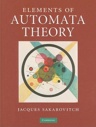 Könyv Elements of Automata Theory Jacques Sakarovitch