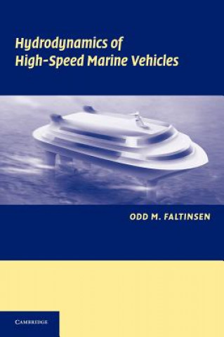 Kniha Hydrodynamics of High-Speed Marine Vehicles Odd M Faltinsen