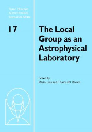 Könyv Local Group as an Astrophysical Laboratory Mario Livio