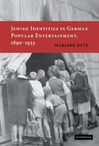 Książka Jewish Identities in German Popular Entertainment, 1890-1933 Marline Otte