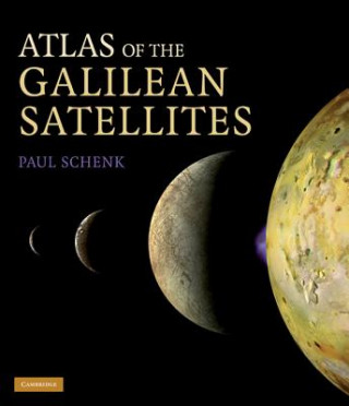 Kniha Atlas of the Galilean Satellites Paul Schenk