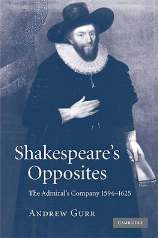 Kniha Shakespeare's Opposites Andrew Gurr