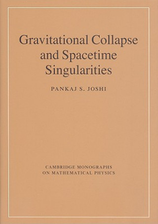 Kniha Gravitational Collapse and Spacetime Singularities Pankaj S Joshi