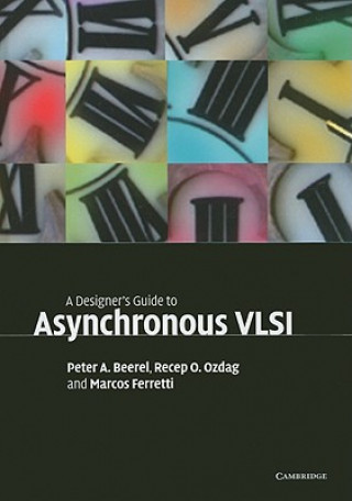 Kniha Designer's Guide to Asynchronous VLSI Peter A Beerel