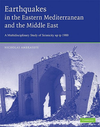 Książka Earthquakes in the Mediterranean and Middle East Nicholas Ambraseys