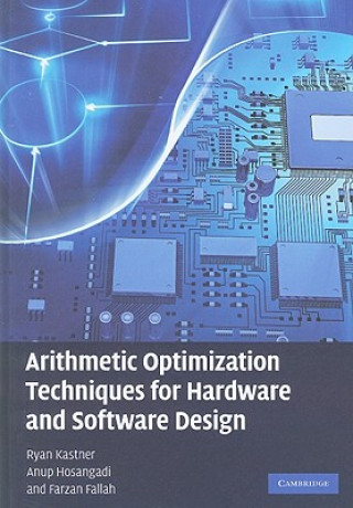 Knjiga Arithmetic Optimization Techniques for Hardware and Software Design Ryan Kastner