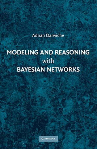 Carte Modeling and Reasoning with Bayesian Networks Adnan Darwiche