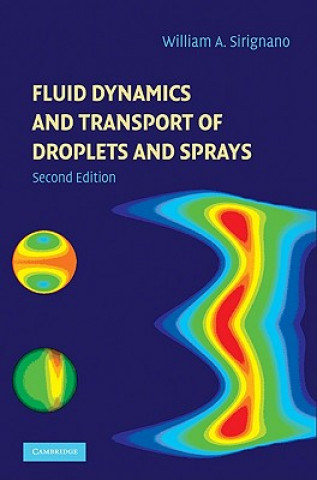 Kniha Fluid Dynamics and Transport of Droplets and Sprays William A Sirignano
