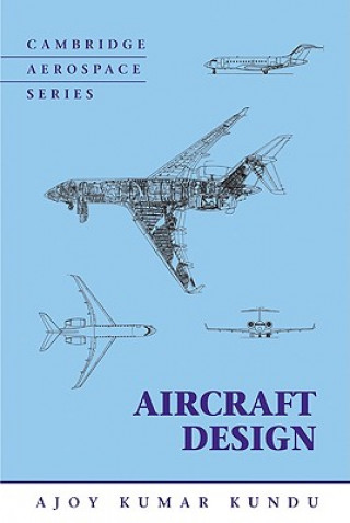 Könyv Aircraft Design Ajoy Kumar Kundu