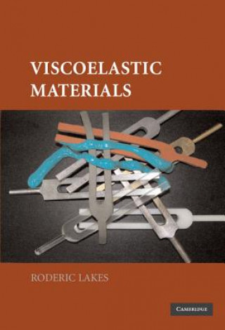 Knjiga Viscoelastic Materials Roderic Lakes