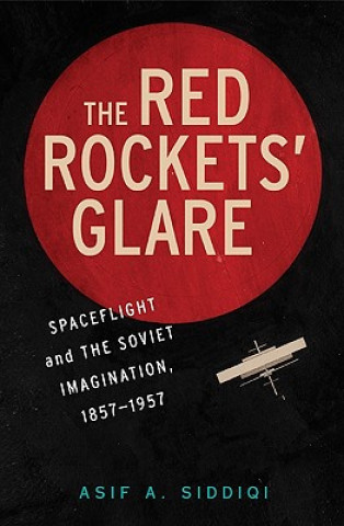 Könyv Red Rockets' Glare Asif A Siddiqi