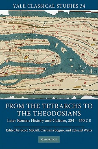 Książka From the Tetrarchs to the Theodosians Scott McGill