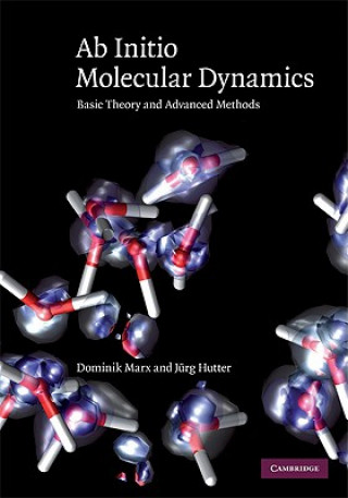 Kniha Ab Initio Molecular Dynamics Dominik Marx