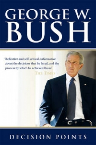 Könyv Decision Points George Bush