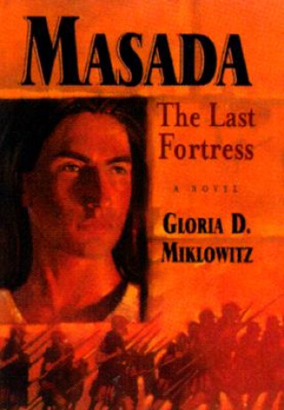 Carte Masada Gloria D Miklowitz