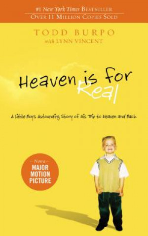 Kniha Heaven is for Real Todd Burpo