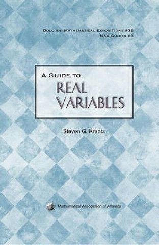 Kniha Guide to Real Variables Steven G Krantz