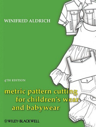 Knjiga Metric Pattern Cutting for Children's Wear and Babywear 4e Winifred Aldrich