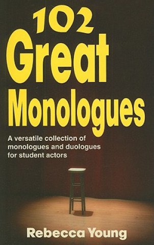 Carte 102 Great Monologues Rebecca Young