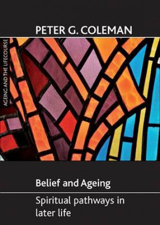 Carte Belief and ageing Peter G Coleman
