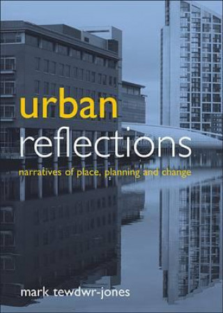 Boek Urban reflections Mark Tewdwr-Jones