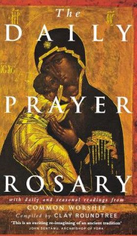 Kniha Daily Prayer Rosary Clay Roundtree