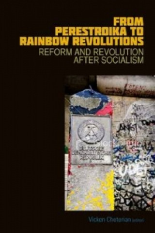 Carte From Perestroika to Rainbow Revolutions Vicken Cheterian