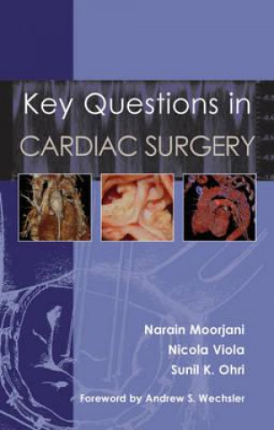 Kniha Key Questions in Cardiac Surgery Narain Moorjani