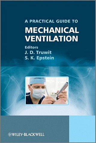 Kniha Practical Guide to Mechanical Ventilation Truwit